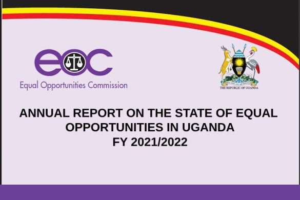 Annual report on the state of Equal Opportunities in Uganda fy 2021/2022.